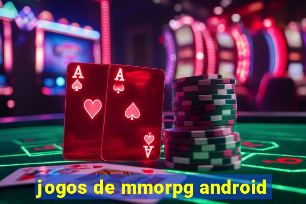 jogos de mmorpg android